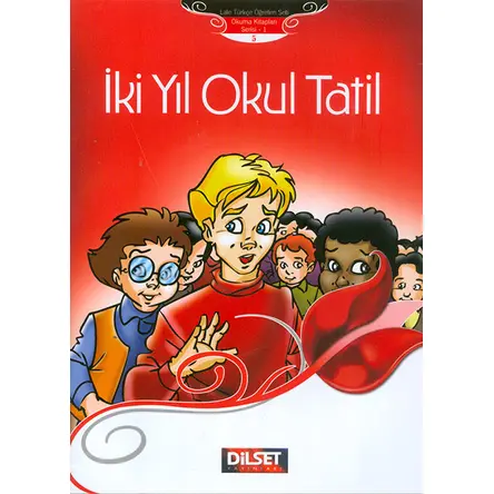İki Yıl Okul Tatili - Yabancılar İçin Türkçe - Dilset Yayınları