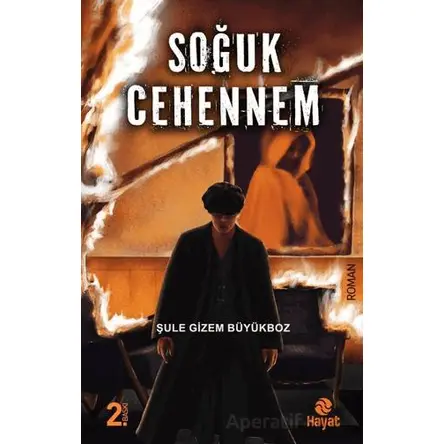 Soğuk Cehennem - Şule Gizem Büyükboz - Hayat Yayınları