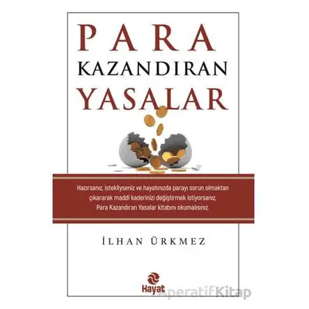 Para Kazandıran Yasalar - İlhan Ürkmez - Hayat Yayınları