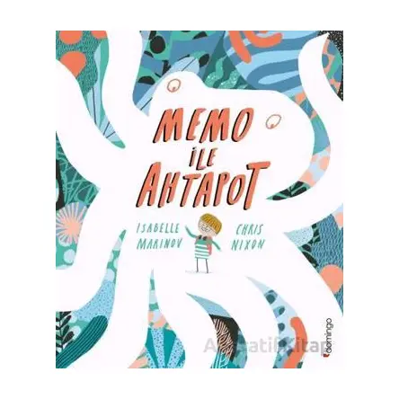 Memo ile Ahtapot - Isabelle Marinov - Domingo Yayınevi