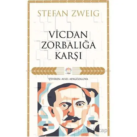 Vicdan Zorbalığa Karşı - Stefan Zweig - Nilüfer Yayınları