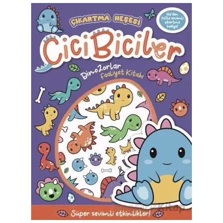 Cicibiciler Dinozorlar Faaliyet Kitabı - Connie Isaacs - Beta Kids