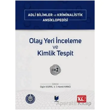 Olay Yeri İnceleme ve Kimlik Tespit – Cilt 2 - Kolektif - Adalet Yayınevi