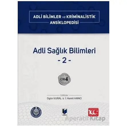 Adli Sağlık Bilimleri –2– Cilt 4 - Kolektif - Adalet Yayınevi