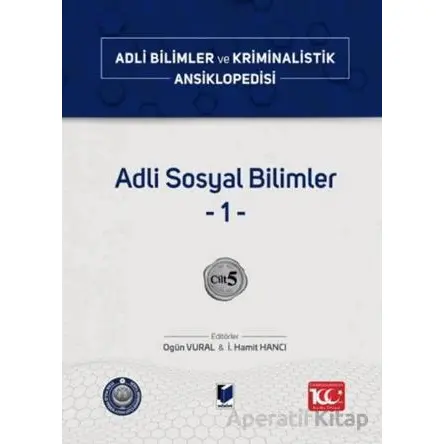 Adli Sosyal Bilimler –1– Cilt 5 - Kolektif - Adalet Yayınevi