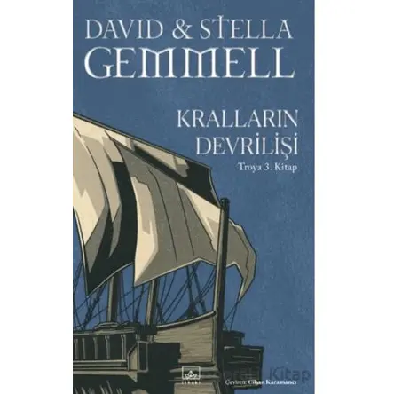Kralların Devrilişi / Troya 3. Kitap - Stella Gemmell - İthaki Yayınları