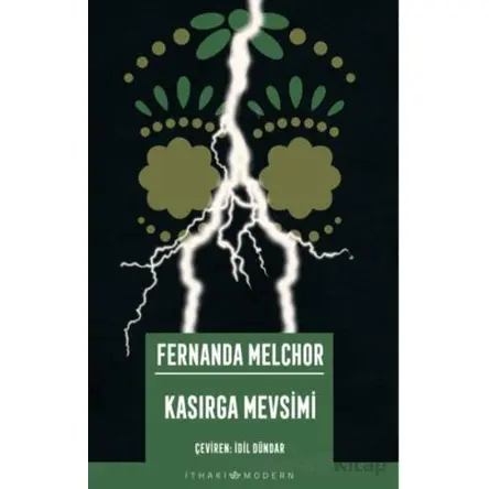 Kasırga Mevsimi - Fernanda Melchor - İthaki Yayınları