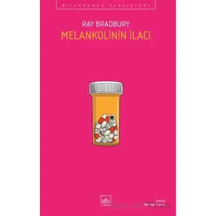 Melankolinin İlacı - Ray Bradbury - İthaki Yayınları