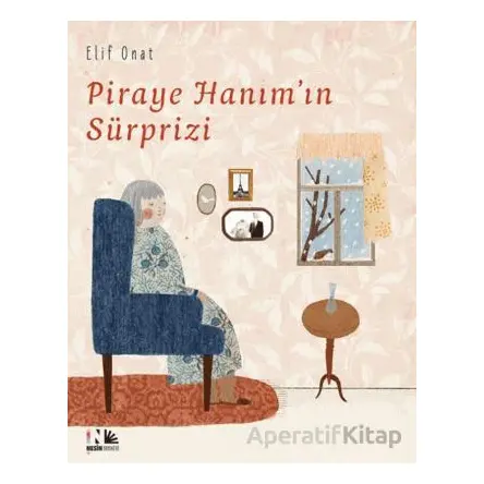 Piraye Hanımın Sürprizi - Elif Onat - Nesin Yayınevi