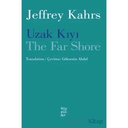 Uzak Kıyı / The Far Shore - Jeffrey Kahrs - Sözcükler Yayınları