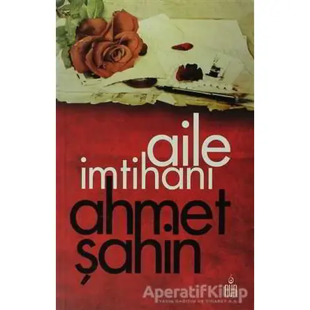 Aile İmtihanı - Ahmet Şahin - Nun Yayıncılık