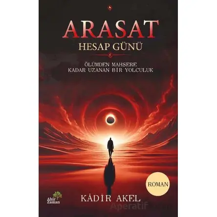 Arasat Hesap Günü - Kadir Akel - Ahir Zaman