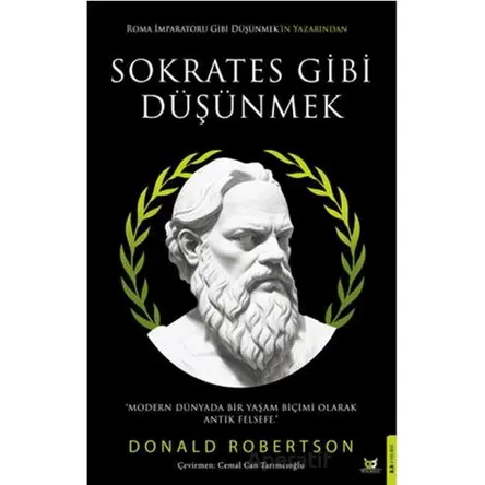 Sokrates Gibi Düşünmek - Donald J. Robertson - Beyaz Baykuş Yayınları