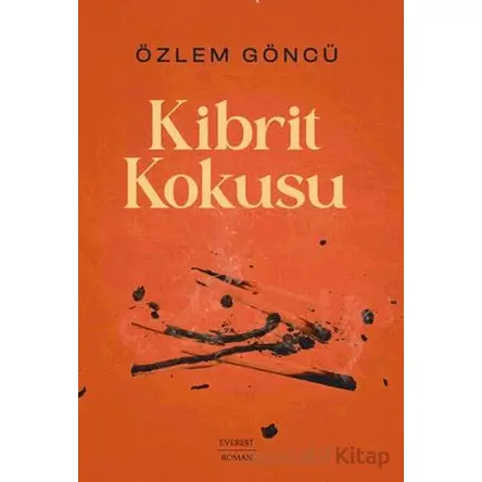 Kibrit Kokusu - Özlem Göncü - Everest Yayınları