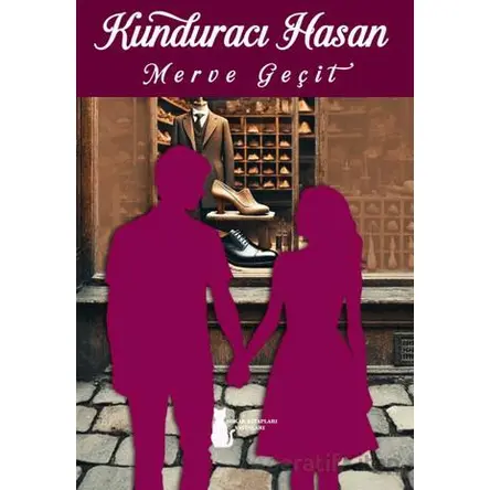 Kunduracı Hasan - Merve Geçit - Sokak Kitapları Yayınları
