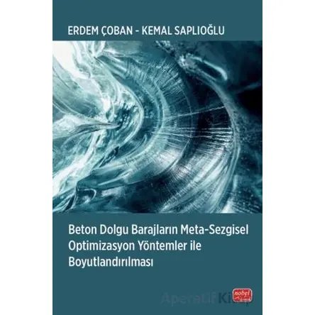 Beton Dolgu Barajların Meta-Sezgisel Optimizasyon Yöntemler ile Boyutlandırılması