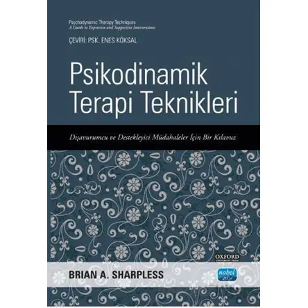Psikodinamik Terapi Teknikleri - Brian A. Sharpless - Nobel Akademik Yayıncılık