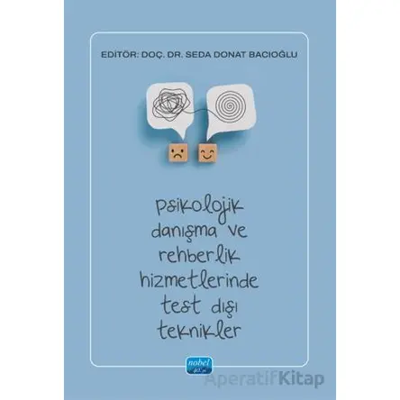 Psikolojik Danışma ve Rehberlik Hizmetlerinde Test Dışı Teknikler