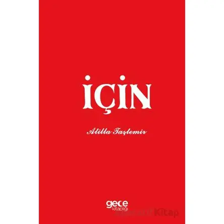 İçin - Atilla Taştemir - Gece Kitaplığı