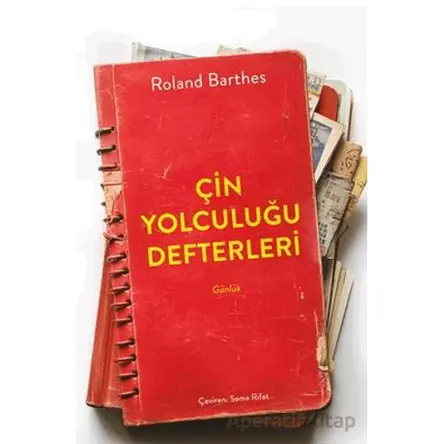 Çin Yolculuğu Defterleri - Roland Barthes - Alfa Yayınları