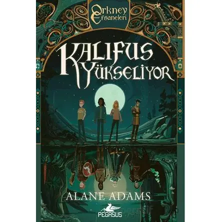 Kalıfus Yükseliyor - Alane Adams - Pegasus Yayınları