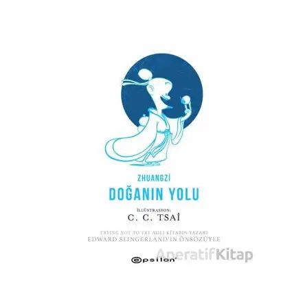Doğanın Yolu - Zhuangzi - Epsilon Yayınevi