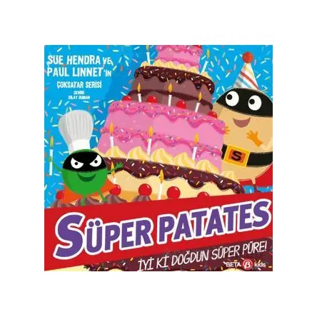 Süper Patates - İyi Ki Doğdun Süper Püre! - Paul Linnet - Beta Kids