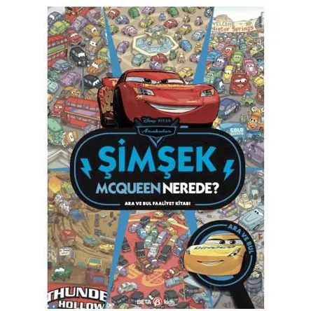 Disney Arabalar Şimşek Mcqueen Nerede? Ara ve Bul Faaliyet Kitabı - Kollektif - Beta Kids