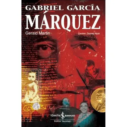 Gabriel García Márquez - Gerald Martin - İş Bankası Kültür Yayınları
