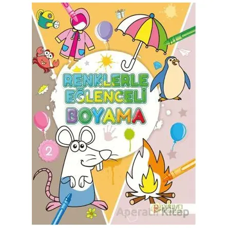 Renklerle Eğlenceli Boyama - 2 - Kollektif - Pırıltı Kitapları - Erkam