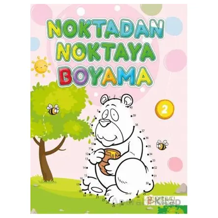 Noktadan Noktaya Boyama - 2 - Kollektif - Pırıltı Kitapları - Erkam
