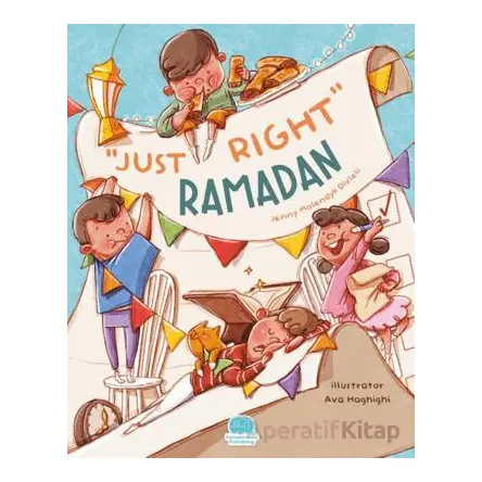 Just Right Ramadan - Jenny Molendyk Divleli - Karavan Çocuk Yayınları
