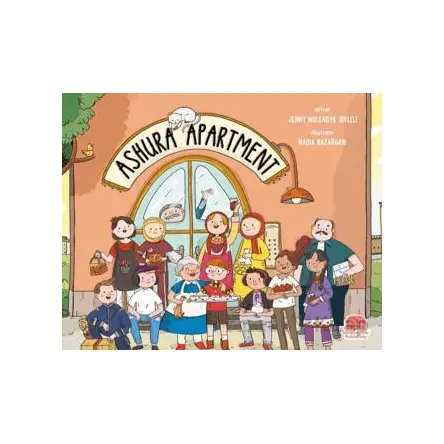 Ashura Apartment - Jenny Molendyk Divleli - Karavan Çocuk Yayınları