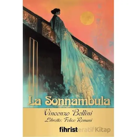 La Sonnambula - Vincenzo Bellini - Fihrist Kitap