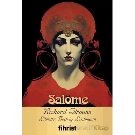 Salome - Richard Strauss - Fihrist Kitap