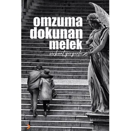 Omzuma Dokunan Melek - Serkant Gürgünlü - Cinius Yayınları