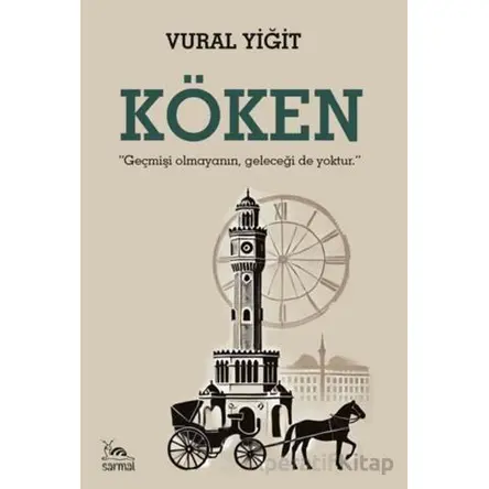 Köken - Vural Yiğit - Sarmal Kitabevi