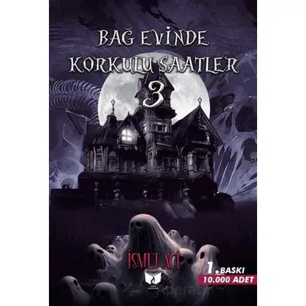 Bağevinde Korkulu Saatler-3 - Kolektif - Ateş Yayınları
