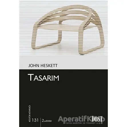 Tasarım - John Heskett - Dost Kitabevi Yayınları