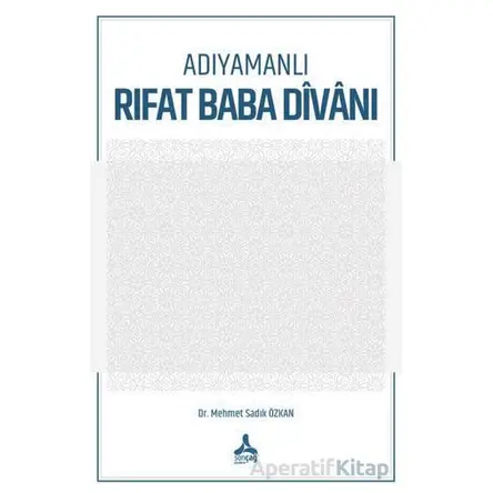 Adıyamanlı Rıfat Baba Divanı - Mehmet Sadık Özkan - Sonçağ Yayınları