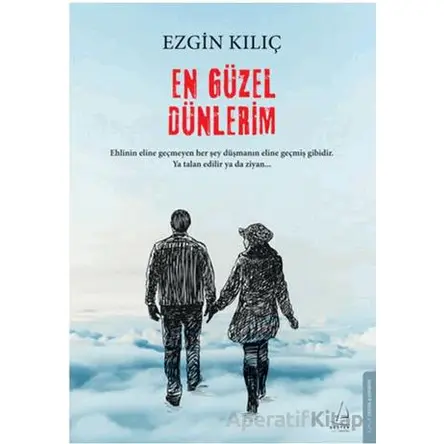 En Güzel Dünlerim - Ezgin Kılıç - Destek Yayınları