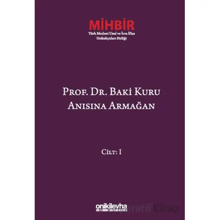 Prof. Dr. Baki Kuru Anısına Armağan (4 Cilt) - Emel Hanağası - On İki Levha Yayınları