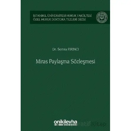 Miras Paylaşma Sözleşmesi - Semra Fırıncı - On İki Levha Yayınları