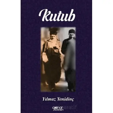 Kutub - Yılmaz Yenidinç - Gülnar Yayınları