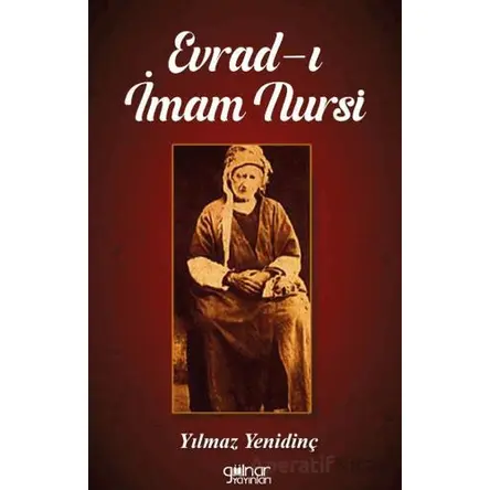 Evrad-ı İmam Nursi - Yılmaz Yenidinç - Gülnar Yayınları