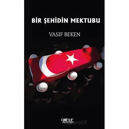 Bir Şehidin Mektubu - Vasıf Beken - Gülnar Yayınları
