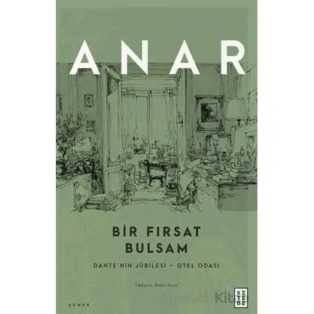Bir Fırsat Bulsam - Anar - Ketebe Yayınları