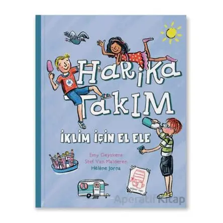 Harika Takım- İklim İçin El Ele - Emy Geyskens - MEAV Yayıncılık