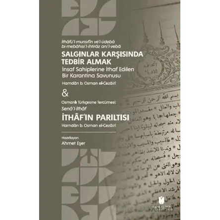 Salgınlar Karşısında Tedbir Almak & İthaf’ın Parıltısı