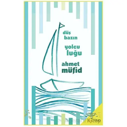 Düşbazın Yolculuğu - Ahmet Müfid - h2o Kitap